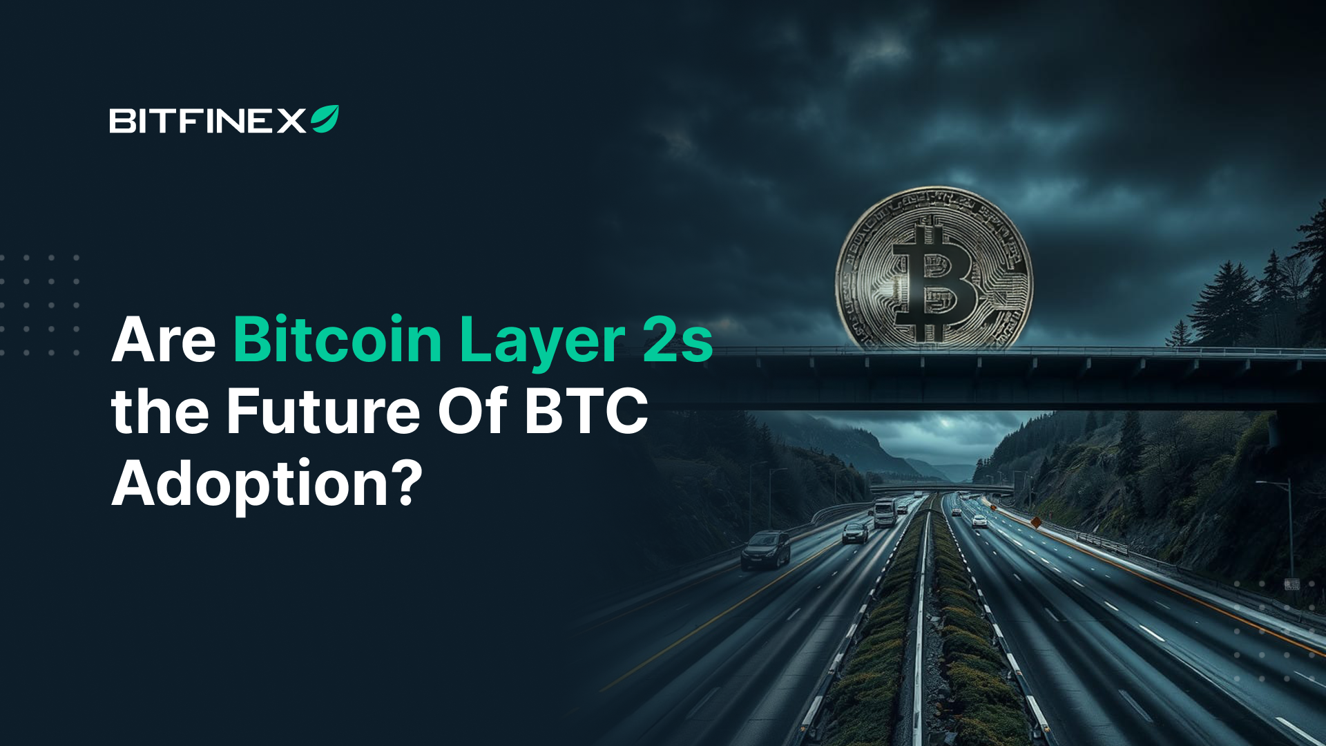 Are Bitcoin Layer 2s the Future Of BTC Adoption?￼